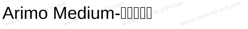 Arimo Medium字体转换